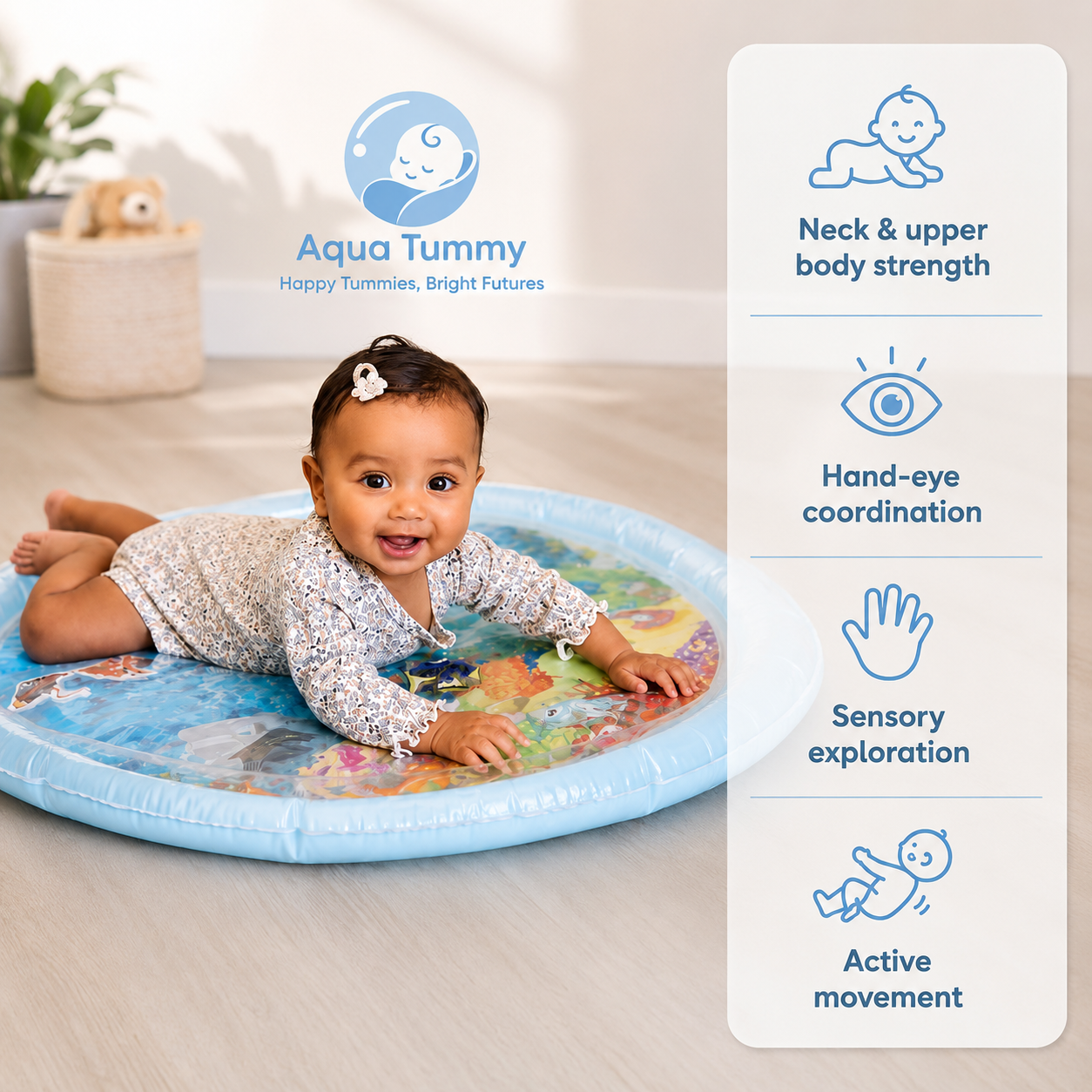 What tummy time builds: neck and upper body strength, hand-eye coordination, sensory exploration and active movement